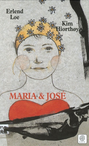 Erlend Loe - Maria et José.