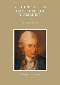 Struensee - Ein Hallenser in Hamburg