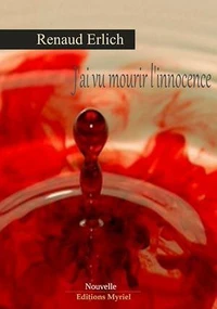 J'ai vu mourir l'innocence