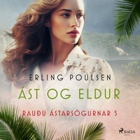 Erling Poulsen et Skúli Jensson - Ást og eldur (Rauðu ástarsögurnar 5).