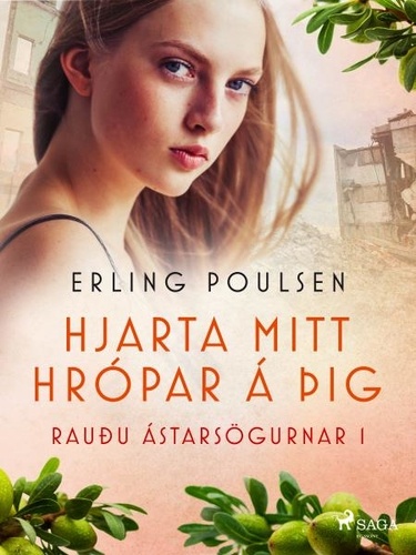 Erling Poulsen et Skúli Jensson - Hjarta mitt hrópar á þig (Rauðu ástarsögurnar 1).
