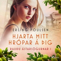 Hjarta mitt hrópar á þig (Rauðu ástarsögurnar 1)