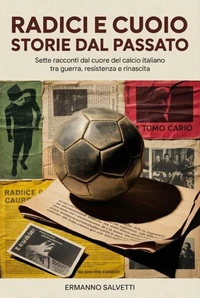 Radici e Cuoio: Storie dal Passato