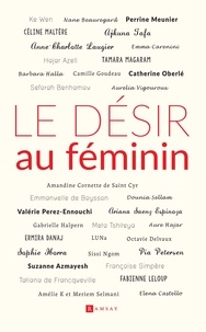 Ermira Danaj et Fabienne Leloup - Le désir au féminin.