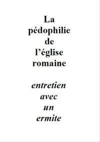 La pédophilie de l'église romaine