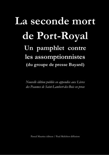  Ermites - La seconde mort de Port-Royal.