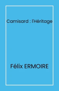 Camisard : l'Héritage