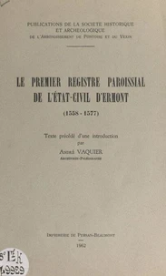 Le premier registre paroissial de l'état-civil d'Ermont (1558-1577)