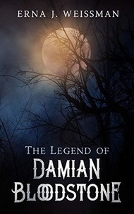 Erna J. Weissman - The Legend of Damian Bloodstone.