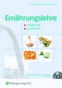Ernährungslehre - zeitgemäß - praxisnah Lehr-/Fachbuch.
