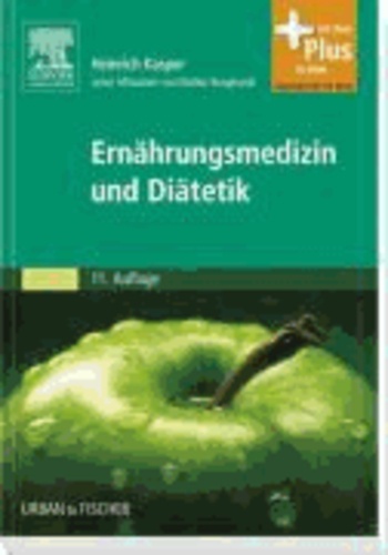 Ernährungsmedizin und Diätetik - Unter Mitarbeit von Walter Burghardt - mit Zugang zum Elsevier-Portal.