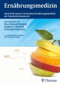 Ernährungsmedizin - Nach dem Curriculum Ernährungsmedizin der Bundesärztekammer und der DGE.