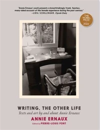 Annie Ernaux writing, the other life
