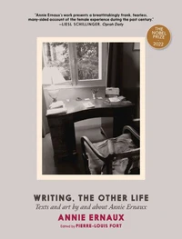 Annie Ernaux writing, the other life