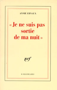 "Je ne suis pas sortie de ma nuit"