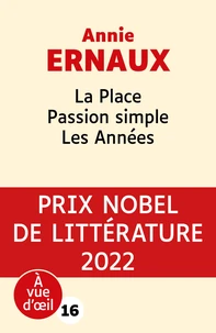 La Place ; Passion simple ; Les Années