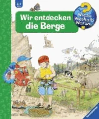 Wir entdecken die Berge