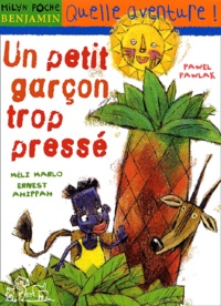 Ernest Ahippah et Pawel Pawlak - Un Petit Garcon Trop Presse.