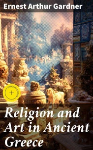 Religion and Art in Ancient Greece