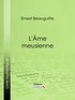Ernest Beauguitte et  Ligaran - L'Ame meusienne.