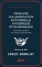 Ernest Bonnejoy - Principes d'alimentation rationnelle, hygiénique et économique - Avec des recettes de cuisine végétarienne.