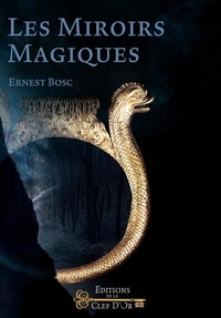 Ernest Bosc - Les miroirs magiques.