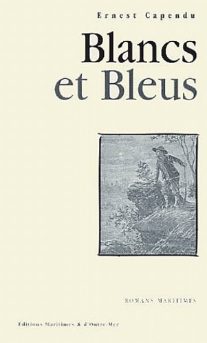 Ernest Capendu - Blancs Et Bleus.