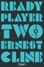 Ernest Cline - Ready player two.