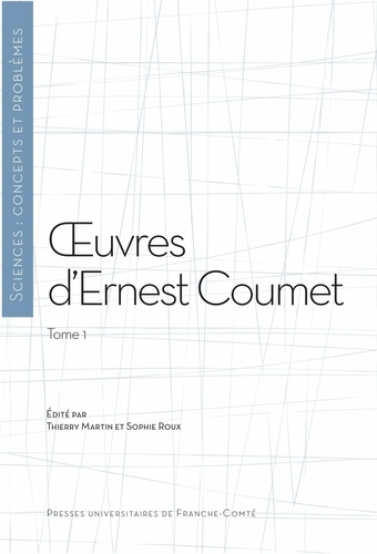 Ernest Coumet - Oeuvres d'Ernest Coumet - Tome 1.