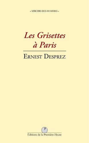 Ernest Desprez - Les Grisettes à Paris.