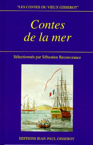 Ernest Du Laurens de La Barre et Paul-Yves Sébillot - Contes de la mer.