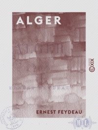 Ernest Feydeau - Alger - Étude.