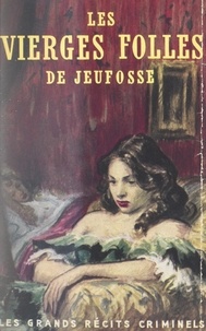Ernest Fornairon - Les vierges folles de Jeufosse.