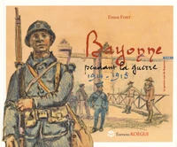 Bayonne pendant la guerre 1914-1918