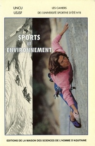Ernest Gibert - Sports et environnement : la montagne, les hommes et leurs reliefs.