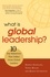 What Is Global Leadership?. 10 Key Behaviors That Define Great Global Leaders