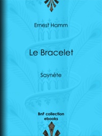 Ernest Hamm - Le Bracelet - Saynète.