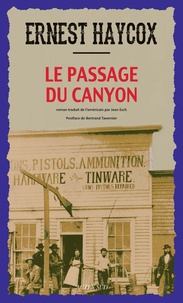 Ernest Haycox - Le passage du canyon.