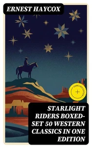 Starlight Riders Boxed-Set 50 Western Classics in One Edition