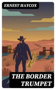 The Border Trumpet