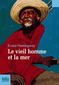 Ernest Hemingway - Le vieil homme et la mer.