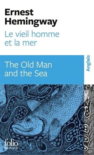 Ernest Hemingway - Le vieil homme et la mer - The Old Man and the Sea.