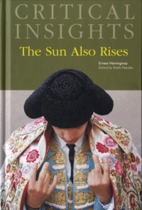 Ernest Hemingway et Keith Newlin - The Sun Also Rises.