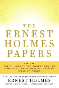 The Ernest Holmes Papers
