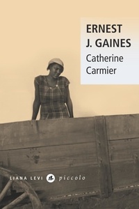 Ernest J. Gaines - Catherine Carmier.