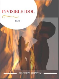 Invisible Idol - Part I