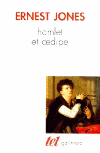 Ernest Jones - Hamlet Et Oedipe.