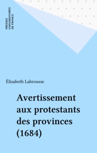 Ernest Labrousse - Avertissement aux protestans des provinces - 1684.