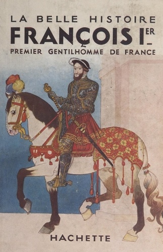 François Ier, premier gentilhomme de France