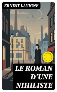 Le roman d'une nihiliste